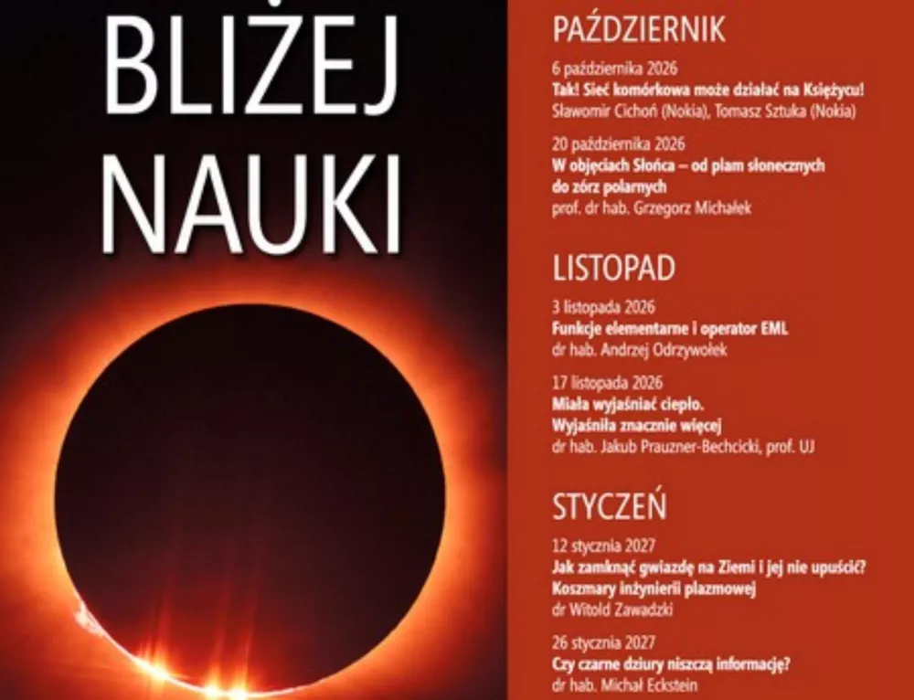 Plakat cyklu wykladow Blizej Nauki na Wydziale Fizyki UJ